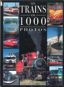 Les trains en 1000 photos